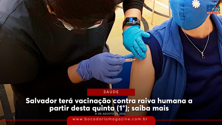 Salvador terá vacinação contra raiva humana a partir desta quinta (1°); saiba mais
