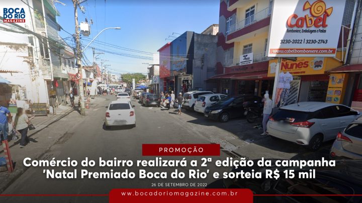 Comércio do bairro realizará a segunda edição da campanha ‘Natal Premiado Boca do Rio’ e sorteia R$ 15 mil
