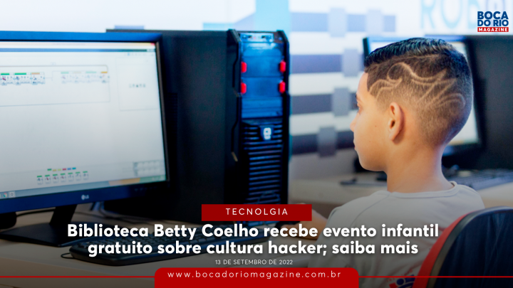 Biblioteca Betty Coelho recebe evento infantil sobre cultura hacker; saiba mais