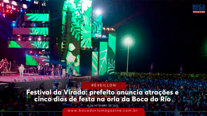 Festival da Virada: prefeito anuncia atrações e cinco dias de festa na orla da Boca do Rio