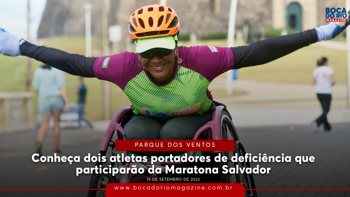 Conheça dois atletas portadores de deficiência que participarão da Maratona Salvador