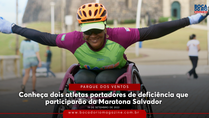 Conheça dois atletas portadores de deficiência que participarão da Maratona Salvador