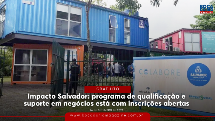 Impacto Salvador: programa de qualificação e suporte em negócios está com inscrições abertas