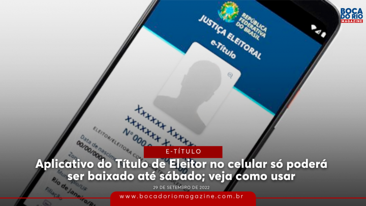 Aplicativo do Título de Eleitor no celular só poderá ser baixado até sábado; veja passo-a-passo de como usar
