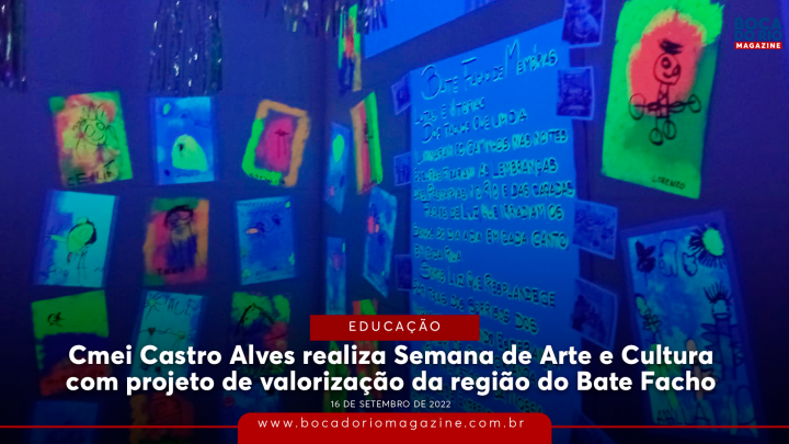 Cmei Castro Alves realiza Semana de Arte e Cultura com projeto de valorização da região do Bate Facho