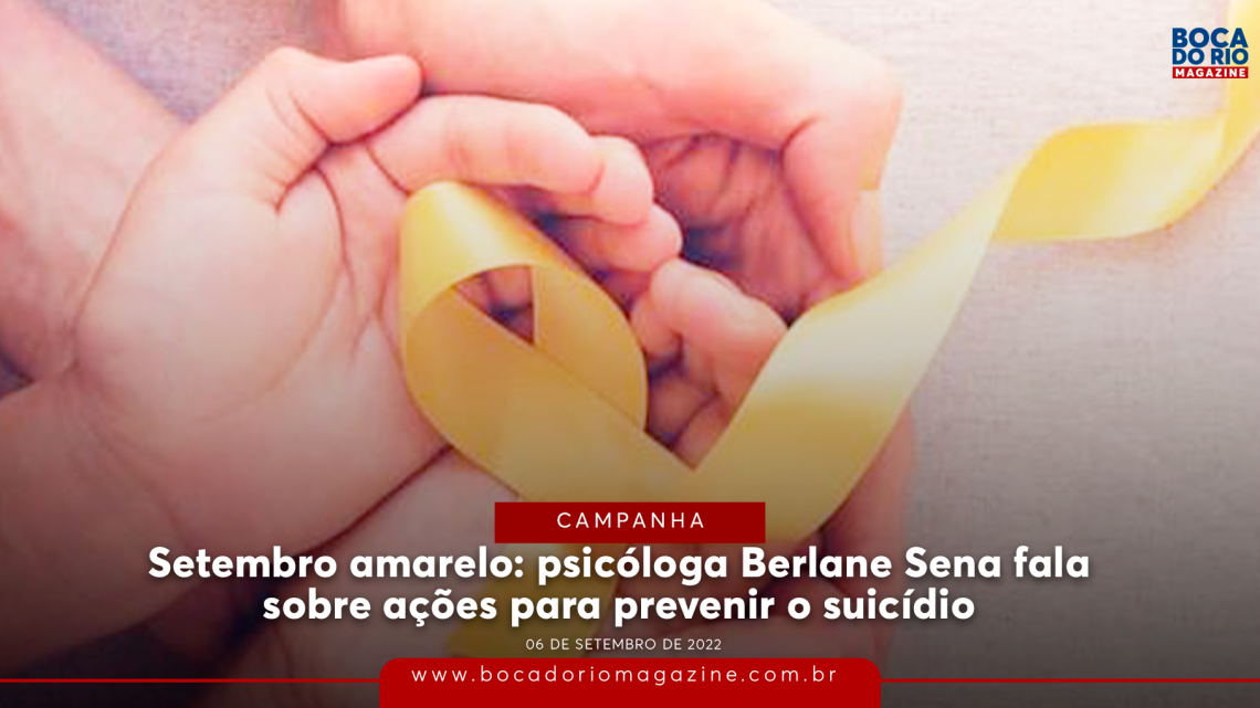 Setembro amarelo: psicóloga Berlane Sena fala sobre ações para prevenir o suicídio
