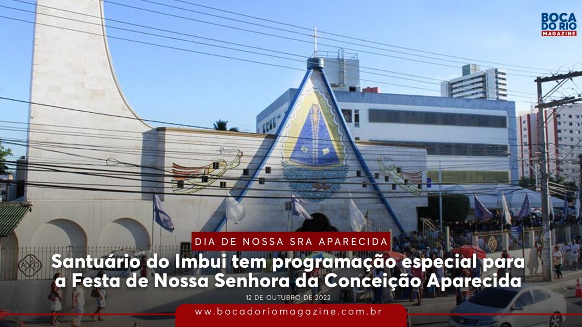 Santuário do Imbui tem programação especial para a Festa de Nossa Senhora da Conceição Aparecida