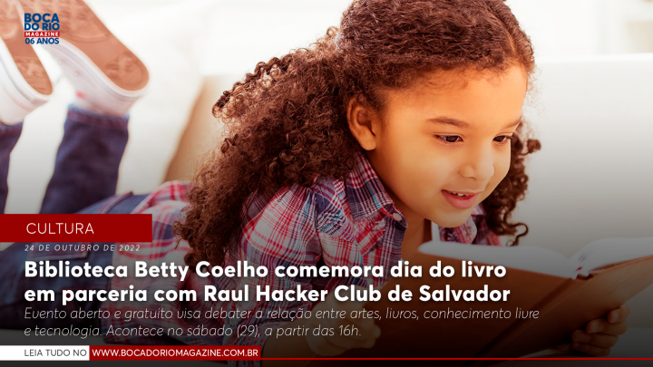 Biblioteca Betty Coelho comemora dia do livro com roda de conversa em parceria com Raul Hacker Club de Salvador; saiba mais
