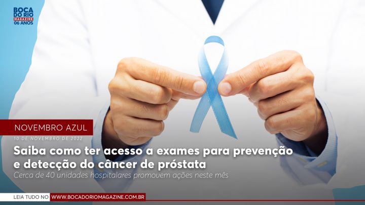Novembro Azul: Saiba como ter acesso a exames para prevenção e detecção do câncer de próstata