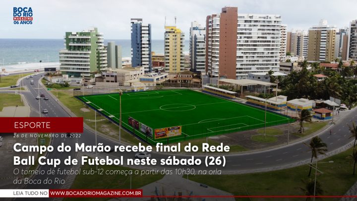 Campo do Marão recebe final do Rede Ball Cup de Futebol neste sábado (26)