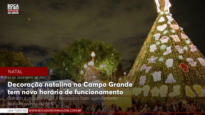 Decoração natalina no Campo Grande tem novo horário de funcionamento