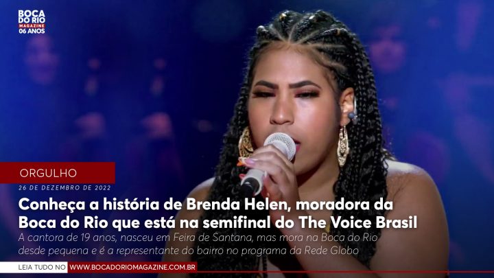 Conheça a história de Brenda Helen, moradora da Boca do Rio que está na semifinal do The Voice Brasil; saiba como votar pra ela ir pra final