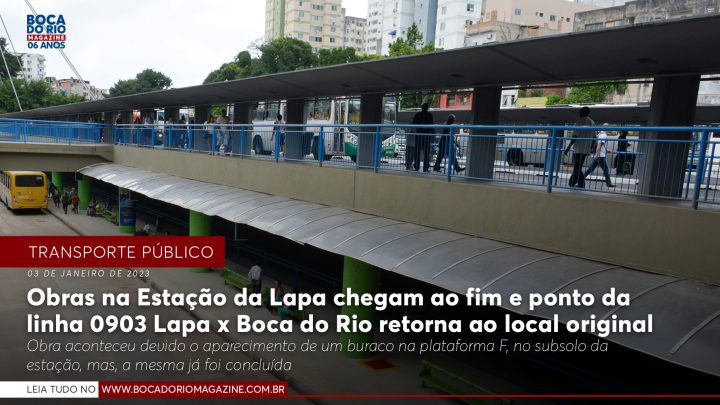 Obras na Estação da Lapa chegam ao fim e ponto de ônibus da linha 0903 Lapa x Boca do Rio retorna ao local original