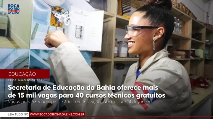 Secretaria de Educação da Bahia oferece mais de 15 mil vagas para 40 cursos técnicos gratuitos