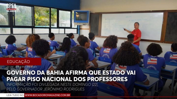 Governo da Bahia afirma que Estado vai pagar piso nacional dos professores