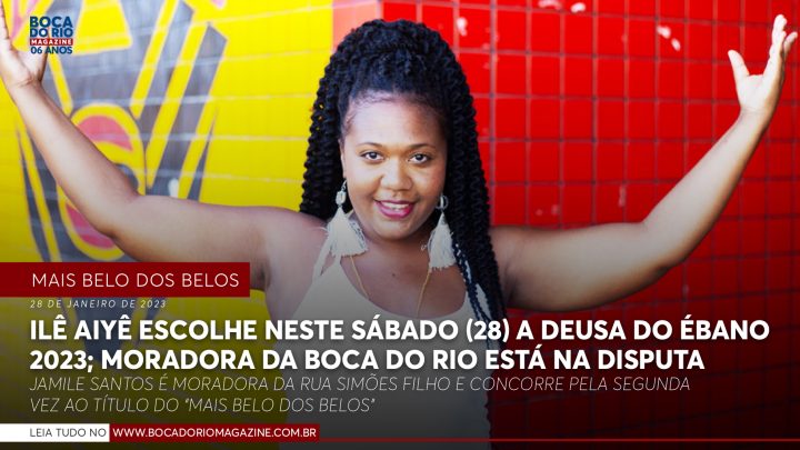 Ilê Aiyê escolhe neste sábado (28) a Deusa do Ébano 2023; moradora da Boca do Rio está na disputa