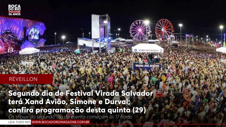 Segundo dia de Festival Virada Salvador terá Xand Avião, Simone e Durva Lelys; confira programação desta quinta (29)