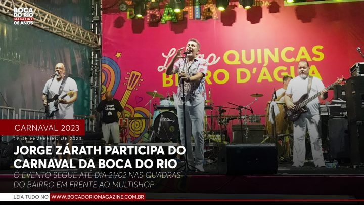 Jorge Zárath participa do carnaval da Boca do Rio