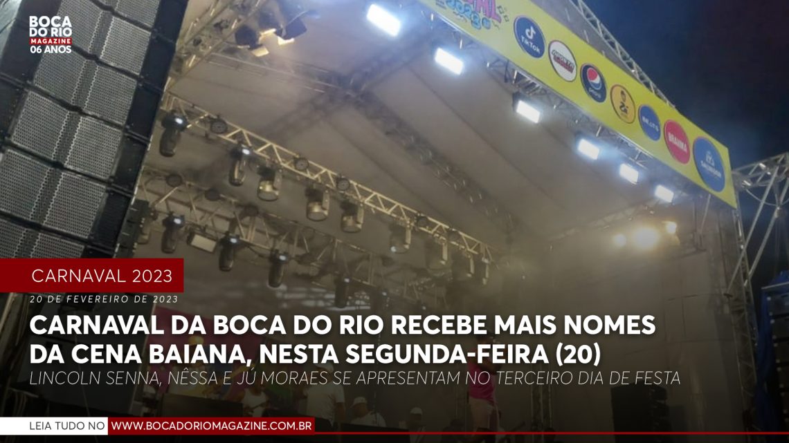 Carnaval da Boca do Rio recebe mais nomes da cena baiana, nesta segunda-feira (20)