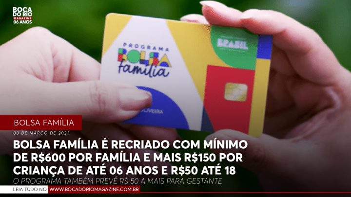 Bolsa Família é recriado com mínimo de R$600 por família e mais R$150 por criança de até 06 anos e R$50 até 18