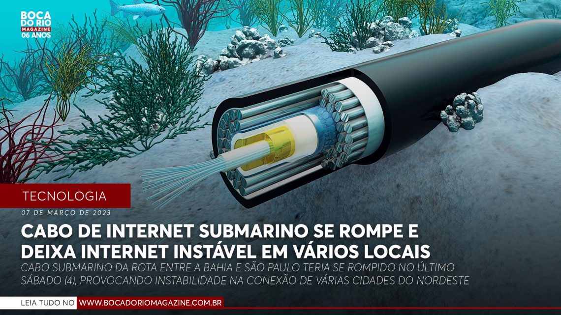 Cabo de internet submarino se rompe e deixa internet instável em vários locais