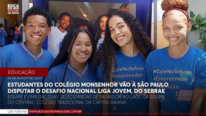 Estudantes do Colégio Monsenhor vão à São Paulo disputar o Desafio Nacional Liga Jovem, do Sebrae