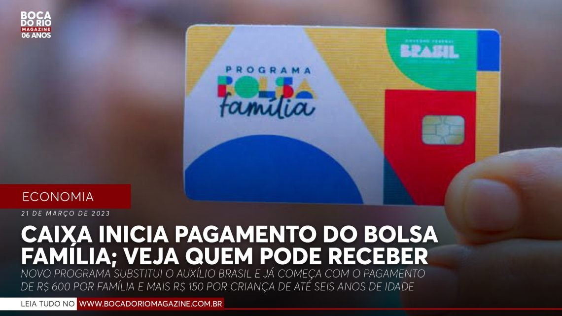 Caixa inicia pagamento do novo Bolsa Família; veja quem pode receber