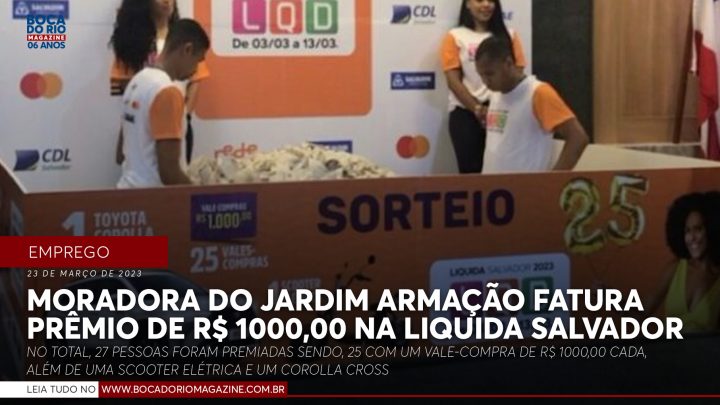 Moradora de Armação fatura prêmio de R$ 1000,00 na Liquida Salvador