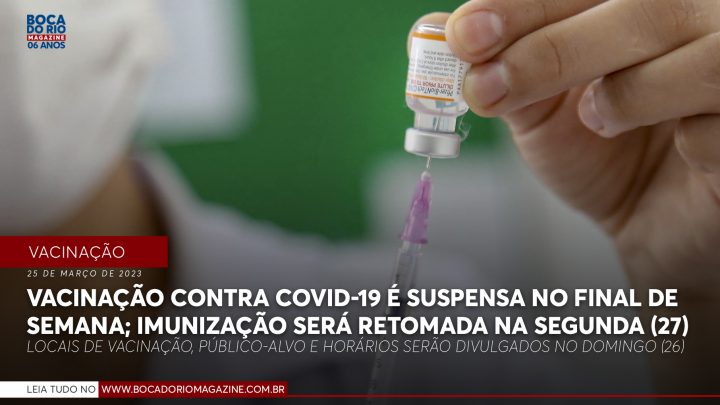 Vacinação contra Covid-19 é suspensa no final de semana em Salvador; imunização será retomada na segunda-feira (27)