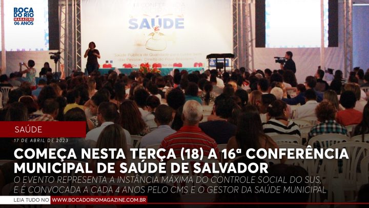 Começa nesta terça (18) a 16ª Conferência Municipal de Saúde de Salvador