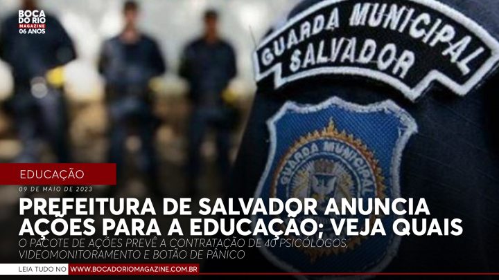 Prefeitura de Salvador anuncia ações para a educação; veja quais