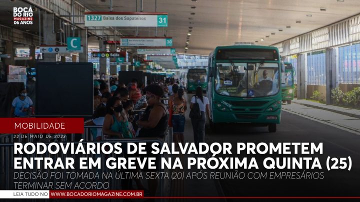 Rodoviários de Salvador prometem entrar em greve nesta próxima quinta (25)