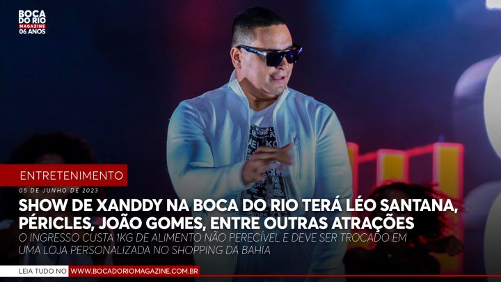 Show de Xanddy na Boca do Rio terá Léo Santana, Péricles, João Gomes, entre outras atrações