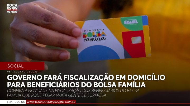 Governo Federal fará fiscalização em domicílio para beneficiários do Bolsa Família; confira