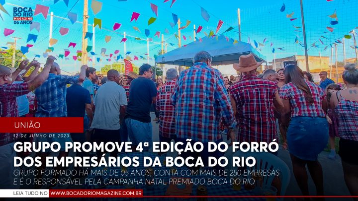 Grupo promove 4ª edição do Forró dos Empresários da Boca do Rio