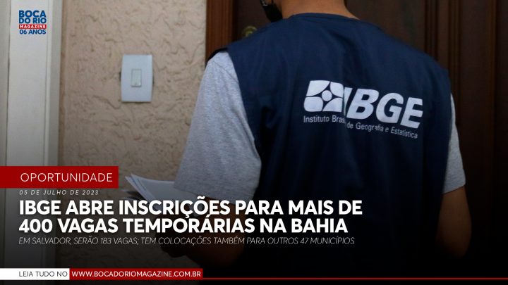 IBGE abre inscrições para mais de 400 vagas temporárias na Bahia