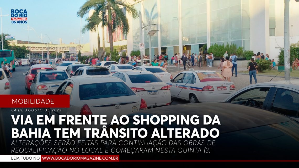 Via em frente ao Shopping da Bahia tem trânsito alterado