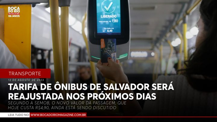Reajuste da tarifa de ônibus de Salvador será feita nos próximos dias