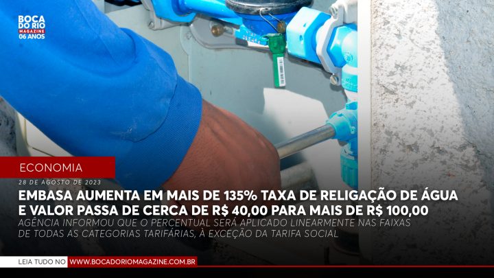 Embasa aumenta em mais de 135% taxa de religação de água e valor passa de cerca de R$ 40,00 para mais de R$ 100,00