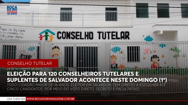 Eleição para 120 conselheiros tutelares e suplentes de Salvador acontece neste domingo (1º)