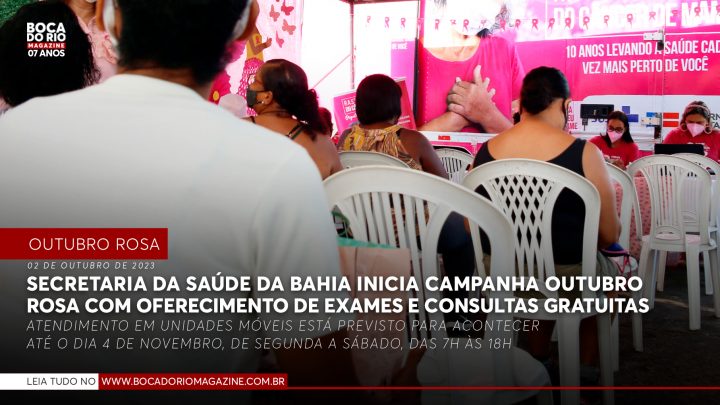 Secretaria da Saúde da Bahia inicia Campanha Outubro Rosa com oferecimento de exames e consultas gratuitas