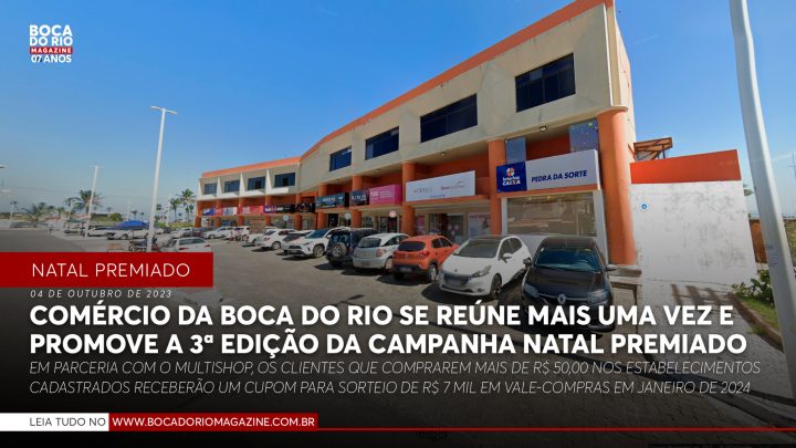 Comércio da Boca do Rio se reúne mais uma vez e promove a 3ª edição da campanha Natal Premiado