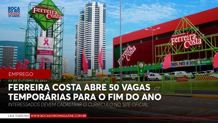 Ferreira Costa abre 50 vagas temporárias para o fim do ano