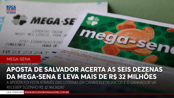 Aposta de Salvador acerta as seis dezenas da Mega-Sena e leva mais de R$ 32 milhões