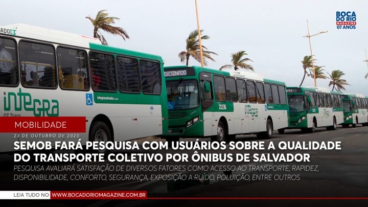 Semob fará pesquisa com usuários sobre a qualidade do transporte coletivo por ônibus de Salvador