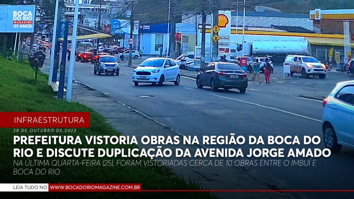 Prefeitura vistoria obras na região da Boca do Rio e discute duplicação da Avenida Jorge Amado