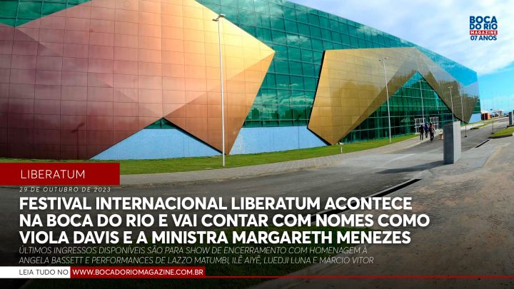 Festival Internacional Liberatum acontece na Boca do Rio e vai contar com nomes como Viola Davis e a ministra Margareth Menezes