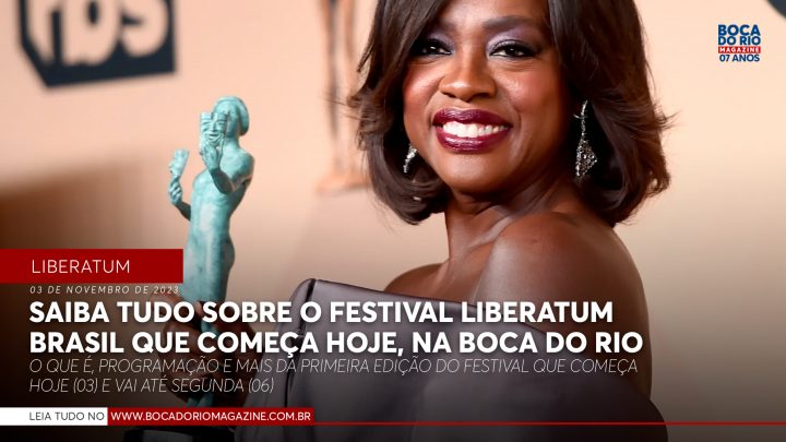 Saiba tudo sobre o Festival Liberatum Brasil que começa hoje, na Boca do Rio