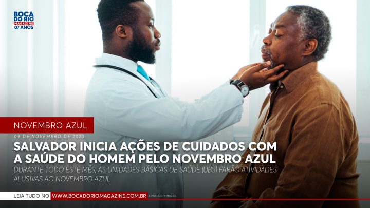 Salvador inicia ações de cuidados com a saúde do homem no Novembro Azul