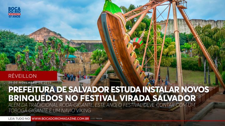 Prefeitura de Salvador estuda instalar novos brinquedos especiais no Festival Virada Salvador